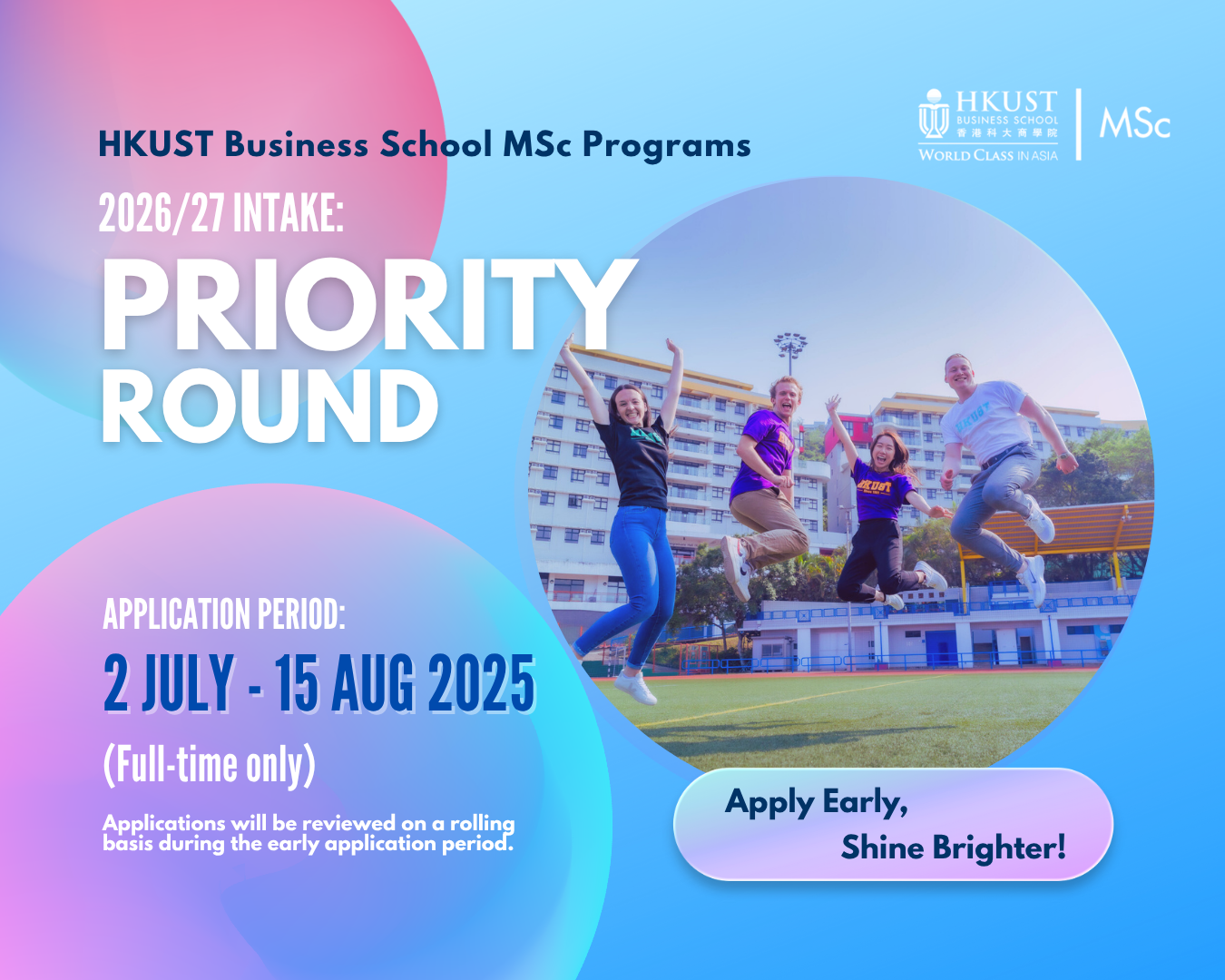 Priority Round for MSc Programs (2026/27 Intake) – Apply Early and Get Ahead!